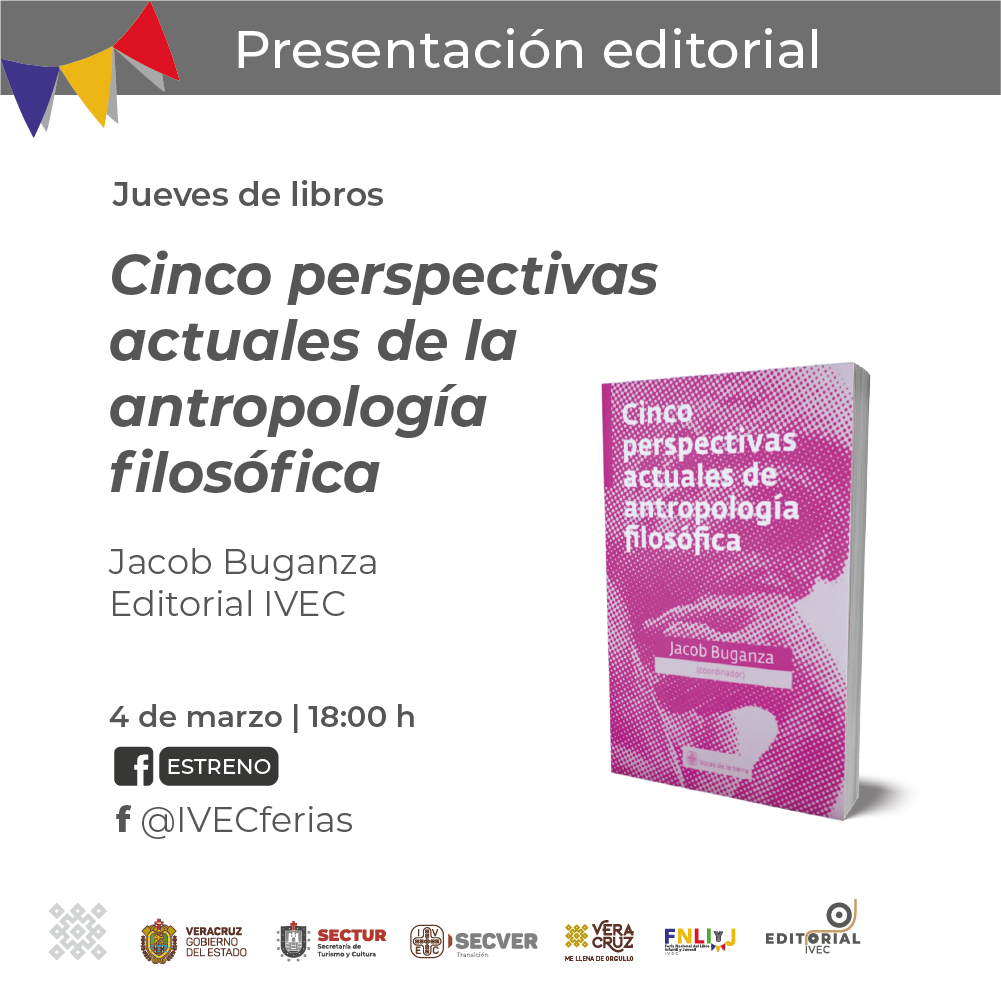 Presenta IVEC libro Cinco perspectivas actuales de antropología filosófica, de Jacob Buganza