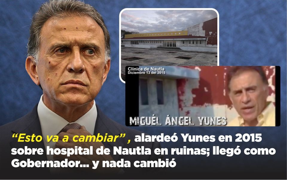 “Esto va a cambiar”, alardeó Yunes en 2015 sobre hospital de Nautla en ruinas; llegó como Gobernador… y nada cambió