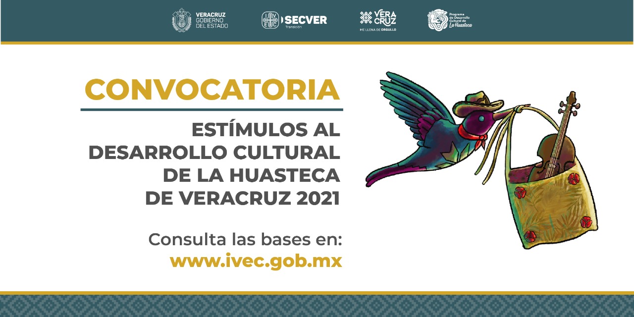 Lanza IVEC convocatoria Estímulos al Desarrollo Cultural de la Huasteca de Veracruz 2021