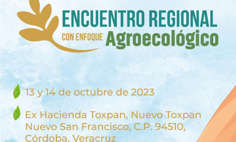 Encuentro Regional Agroecológico reunirá a productores de 8 estados en Córdoba